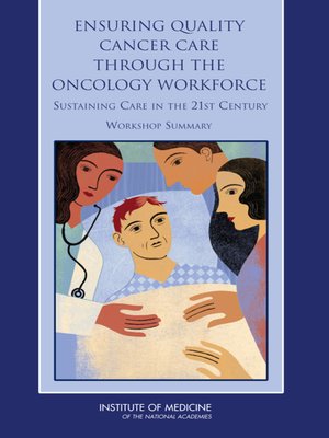 cover image of Ensuring Quality Cancer Care Through the Oncology Workforce